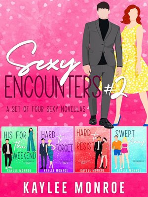 cover image of Sexy Encounters #2 (A Set of Four Sexy Novellas)